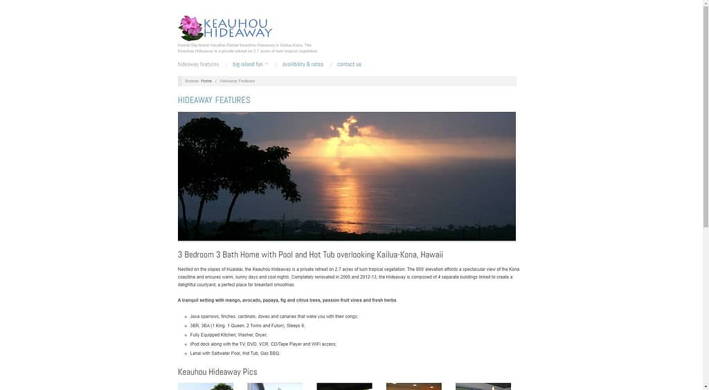 Keauhou Hideaway Features Keauhou Hideaway rental house features